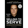 Selling to Serve: Sell Your Accounting & Bookkeeping Services with Unshakeable Confidence for More Than You Thought Possible