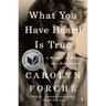 What You Have Heard Is True: A Memoir of Witness and Resistance