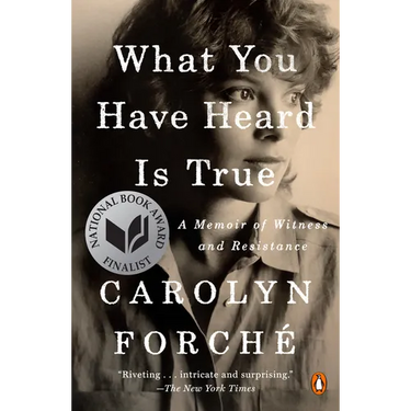 What You Have Heard Is True: A Memoir of Witness and Resistance