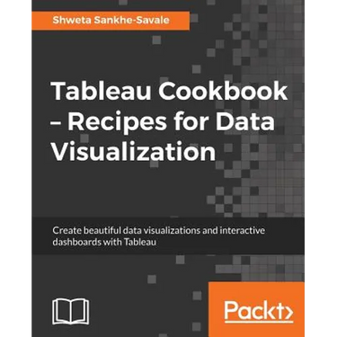 Tableau Cookbook - Recipes for Data Visualization