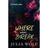 Where Waves Break Special Edition