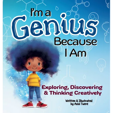 I'm a Genius Because I Am: Exploring, Discovering and Thinking Creatively