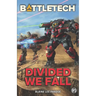 BattleTech: Divided We Fall: A BattleTech Novella