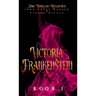 The Dread Legacies: Victoria Frankenstein