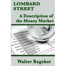 Lombard Street: A Classic Analysis of Banking, Credit, and Financial Crises