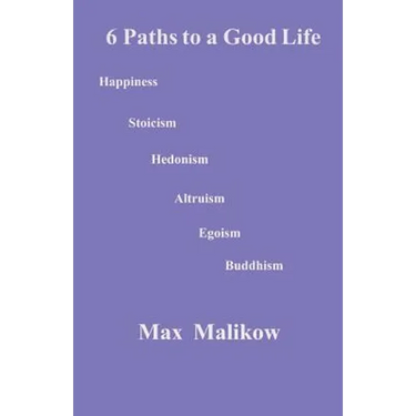 6 Paths to a Good Life