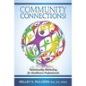 Community Connections!: Relationship Marketing for Healthcare Professionals