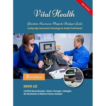 Vital Health Quantum Resonance Magnetic Analyzer Guide: : Cutting Edge Assessment Technology for Health Professionals: BIO ASSESSMENT GUIDE