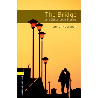 The Bridge and Other Love Stories