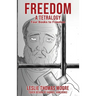 Freedom: A tetralogy Four Books to Freedom