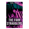 The Four Stragglers: A Thriller