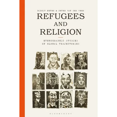 Refugees and Religion: Ethnographic Studies of Global Trajectories