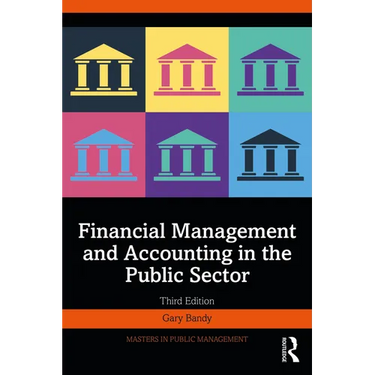 Financial Management and Accounting in the Public Sector