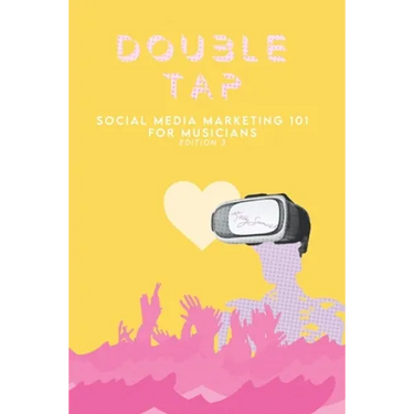 Double Tap: Social Media Marketing 101 for Musicians