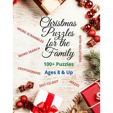 Christmas Puzzles for the Family: Word Search, Mazes, Cryptograms, Dot-to-Dot, Scrambled Words & More