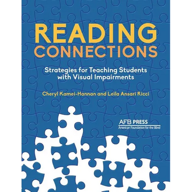 Reading Connections: Strategies for Teaching Students with Visual Impairments