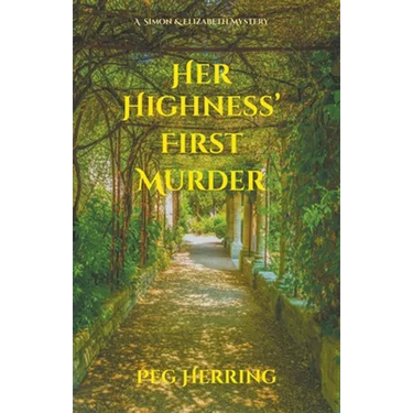 Her Highness' First Murder