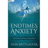 Endtimes Anxiety: How Christians Can Prepare for What's Ahead