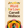 Another Word for Love: A Memoir