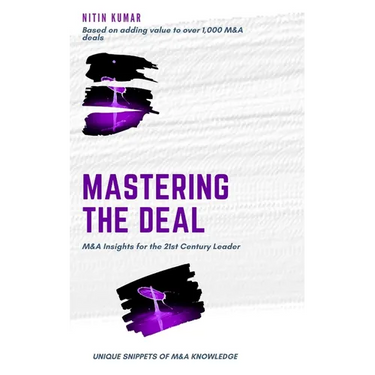 Mastering the Deal: M&A Insights for the 21st Century Leader