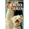 For Richer, For Deader
