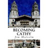 Becoming Cathy