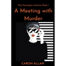A Meeting With Murder
