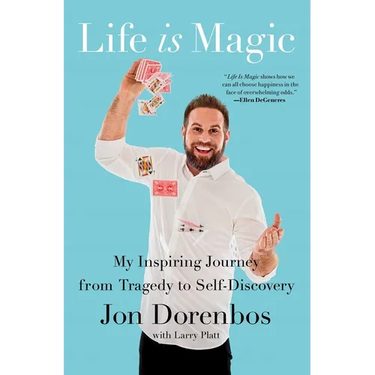 Life Is Magic: My Inspiring Journey from Tragedy to Self-Discovery
