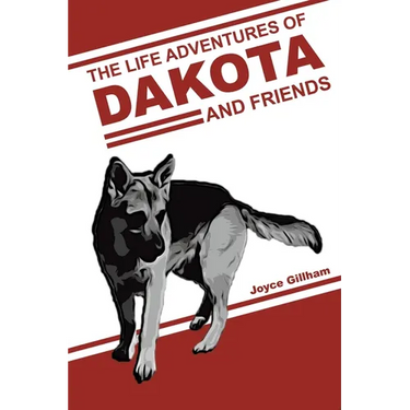 The Life Adventures of Dakota and Friends