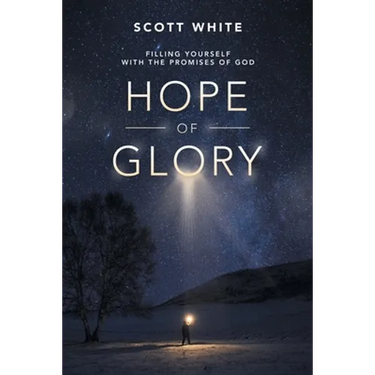 Hope of Glory: Filling Yourself with the Promises of God