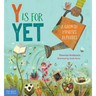 Y Is for Yet: A Growth Mindset Alphabet
