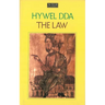 The Law of Hywel Dda - Law texts from medieval Wales, translated and edited