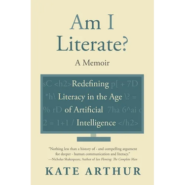 Am I Literate?: Redefining Literacy in the Age of Artificial Intelligence