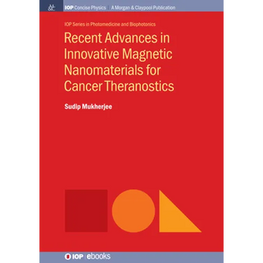 Recent Advances in Innovative Magnetic Nanomaterials for Cancer Theranostics