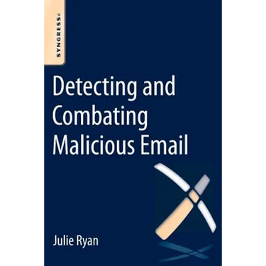 Detecting and Combating Malicious Email
