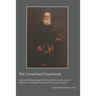 The Carmichael Prayerbook: spiritual devotions adapted from traditional Gaelic prayers collected in Alexander Carmichael's Carmina Gadelica