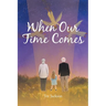 When Our Time Comes