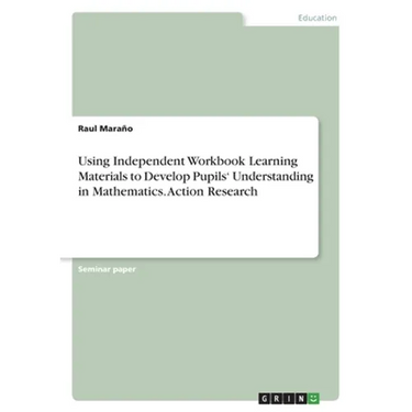 Using Independent Workbook Learning Materials to Develop Pupils' Understanding in Mathematics. Action Research
