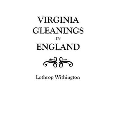 Virginia Gleanings in England