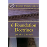 6 Foundation Doctrines: What every Christian needs to know