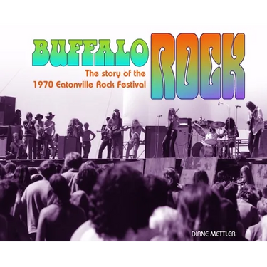 Buffalo Rock: The story of the 1970 Eatonville Rock Festival