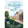 The Laird and I: A Kilts & Quilts(R) novel Book 7