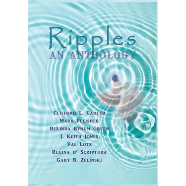 Ripples: An Anthology