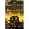 The Haunting of Redwood Ranch