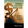 Winning the Litigation Money War