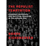 Populist Temptation: Economic Grievance and Political Reaction in the Modern Era