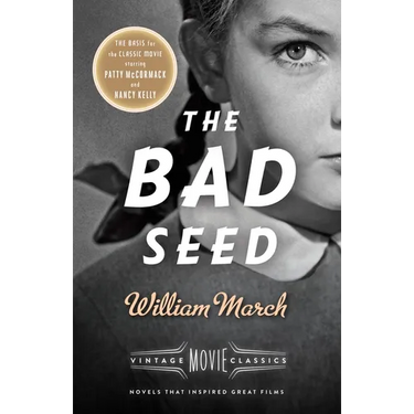 The Bad Seed: The Bad Seed: A Vintage Movie Classic