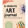 5-Minute Art Journal: Quick Prompts for Creative Inspiration