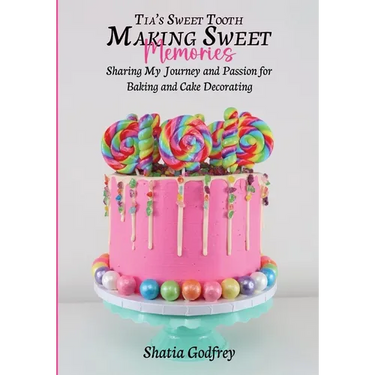 Tia's Sweet Tooth - Making Sweet Memories