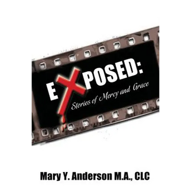 Exposed: Stories of Mercy and Grace
